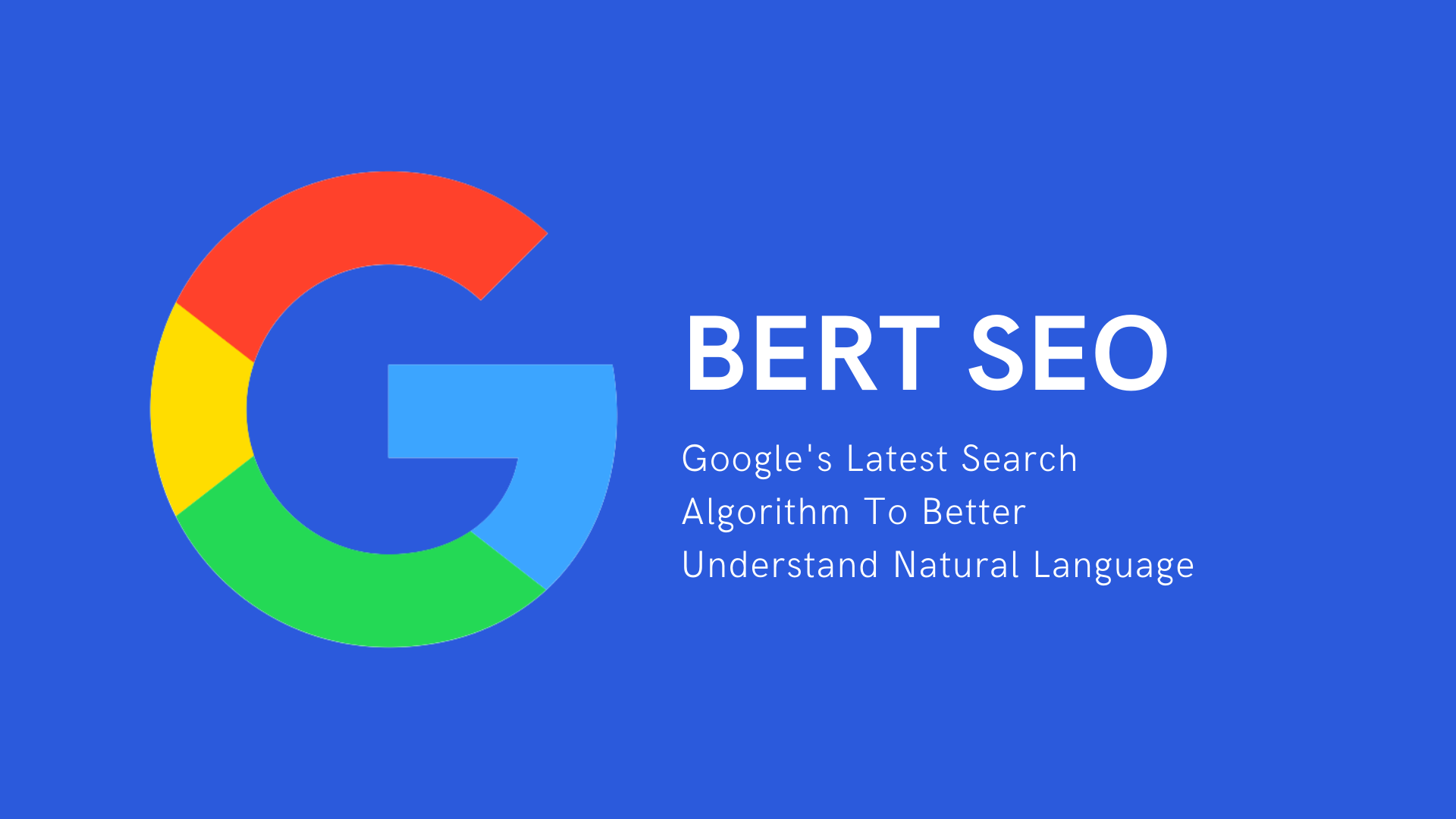 Featured image for BERT is here: Google’s latest search algorithm can better understand natural language